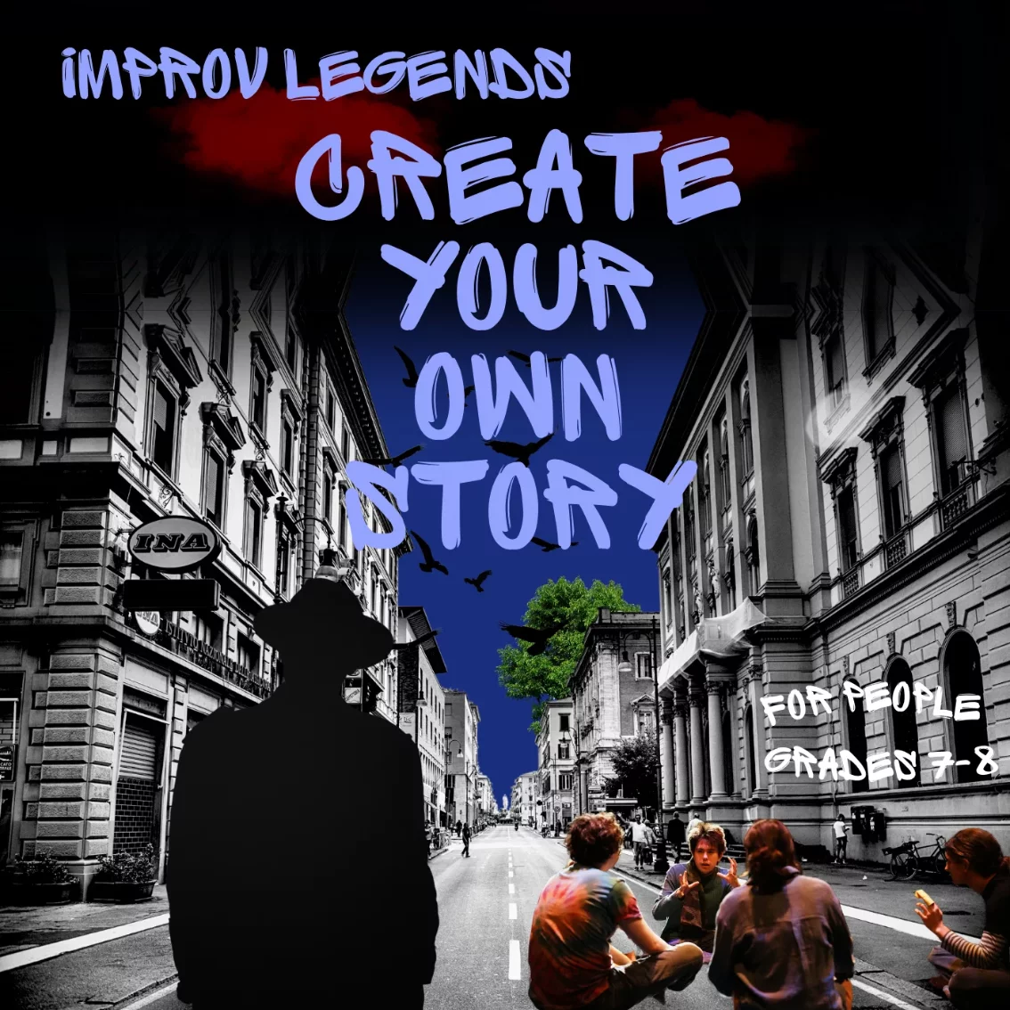 Improv Legends, Create Your Owns Story, Grades 7-8